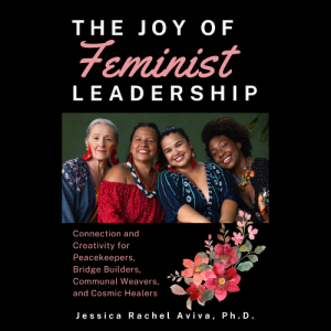 The Joy of Feminist Leadership