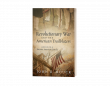 JOHN D. HOUCK BLENDS FACT AND FICTION IN HIS DYNAMIC RETELLING OF THE REVOLUTIONARY WAR