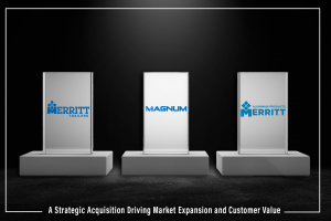 Merritt Companies, parent company to Merritt Trailers and Merritt Aluminum Products, acquires Magnum Trailer & Equipment out of Abbotsford, BC, Canada
