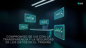Compromiso de IUX con la transparencia y la seguridad de los datos en el trading