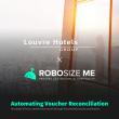 Louvre Hotels Group taps RobosizeME to Automate Voucher Reconciliation
