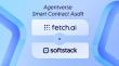 Softstack Completes Smart‑Contract Audit of Fetch AI’s Agentverse Launchpad, and Eliminates Risks