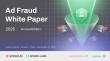 Spider Labs Releases 2025 Ad Fraud Report: Estimated Global Losses Surpass $37.7 Billion