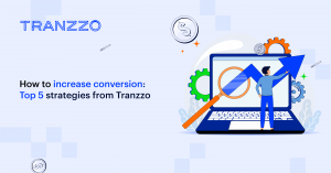 5 Proven Strategies to Boost Conversion Through Smarter Payment Infrastructure