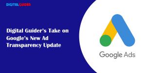 Google's New Ad Transparency Update