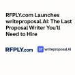 RFPLY.com Launches WriteProposal.ai to Streamline Business Proposal Writing with AI Technology