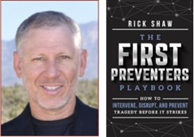 Rick Shaw, Founder & CEO. Awareity / Author: The First Preventers Playbook