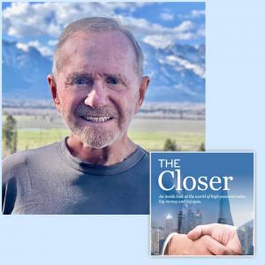 Author Larry Morgan teaches “How to Make $1 Million / Year and Only Work a Few Hours a Week” in his new self-help memoir: “The Closer”.