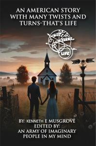 AN AMERICAN STORY WITH MANY TWISTS AND TURNS-THAT’S LIFE