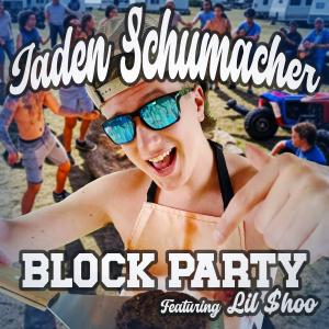 Block Party - JADEN SCHUMACHER