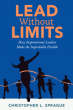 Chris Sprague’s new book 'Lead Without Limits' provides leadership coaching for those who seek to elevate their impact