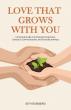 Just in Time for Father’s Day: Love That Grows With You Helps Dads Build Stronger, Lasting Relationships