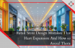 YRC Highlights Critical Retail Store Design Mistakes That Hinder Expansion—and Solutions to Fix Them