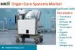 Organ Care Systems Market Growth | Trends, Demand & Forecast 2025 | DataM Intelligence