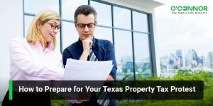 How to Prepare for Your Texas Property Tax Protest