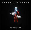 FROM CHAOS TO CLARITY: DJ WILLIAMS EXPLORES THE DUALITY OF LIFE ON NEW ALBUM 'GRAVITY & GRACE' - DROPPING JUNE 3