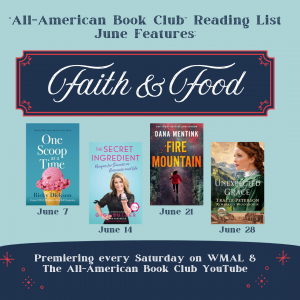 Celebrate Summer Series with Food and Faith presented by "The All-American Book Club" & Great American Pure Flix