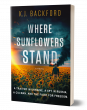 Author K.J. Backford Launches New Novel: 'Where Sunflowers Stand'