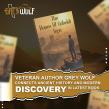 Veteran Author Grey Wolf Connects Ancient History and Modern Discovery in Latest Book