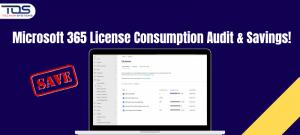 Microsoft 365 Licence Consumption Audit & Savings