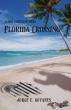 South Florida Author Jorge E. Goyanes Releases Third Jose Castillo Mystery Novel 'Florida Crossing'