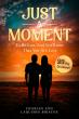Spiritual Memoir ‘Just A Moment: To Be Lost And Not Know That You Are Lost’ Debuts on Amazon.com