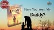 'Have You Seen My Daddy?' by Pastor John R. Peyton is a Story of Redemption, Fatherhood, and Faith