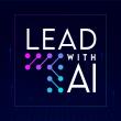 LEAD WITH AI Podcast Reaches #1 in Technology on Apple Podcasts, Redefining How the World Engages With AI