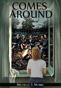 Book Cover of Debut Novel Comes Around by Michelle S. Morris