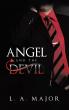 Debut Romance Thriller Angel and the Devil by L. A. Major Blends Love, Danger, and Choice in Unforgettable Ways