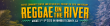 Reggae On The River 2025 Celebrates 36 Years