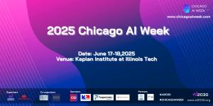Chicago AI Week 2025 Unveils Global Speaker Lineup to Accelerate Safe and Trustworthy AI Innovation