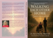 RELEASING ON JULY 1, 2025: Walking Each Other Home: A Caregiver’s Journey of Grace