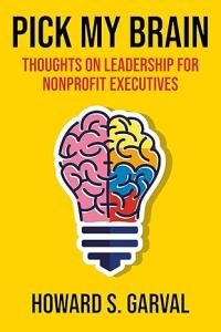 Pick My Brain: 'Thoughts on Leadership for Nonprofit Executives