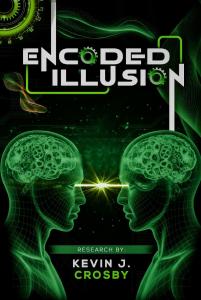 Encoded Illusion By Kevin J Crosby