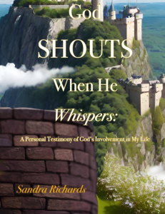 God Shouts When He Whispers