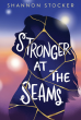 Award-Winning Author Shannon Stocker’s 'Stronger at the Seams' Breaks Barriers in YA Fiction