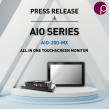 Premio Adds New Standalone IP65-Rated Industrial Monitors to Its All-in-One (AIO) Touchscreen Computer Product Line