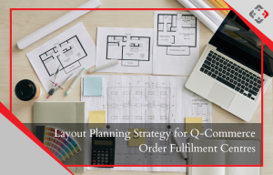  Layout Planning Strategy for Q-Commerce Order Fulfilment Centres