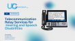 UC Connect Launches Telecommunications Relay Service (TRS) for Hearing and Speech Disabilities