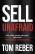 Tom Reber’s Sell Unafraid Hits Amazon Bestseller List, Redefining the Modern Sales Mindset