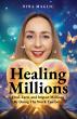 New Book 'Healing Millions' Helps Healers Build Profitable, Soul-Aligned Businesses Without Burnout or Guilt
