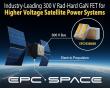 Industry-Leading 300 V Rad-Hard GaN FET for Higher Voltage Satellite Power Systems Now Available from EPC Space