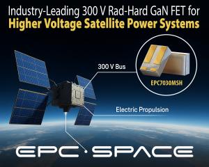 Industry-Leading 300 V Rad-Hard GaN FET for Higher Voltage Satellite Power Systems