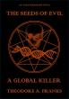 'The Seeds of Evil' is a complex thriller about a plot to create famine and push a broken America into dictatorship