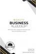 New Book Alert: Beauty Business Blueprint Empowers Aspiring Entrepreneurs to Launch Successful Beauty Brands