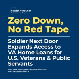 Soldier Next Door Program Expands Access to VA Home Loans