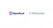 OpenPayd and MetaQuotes Partner to Bring Embedded Payments to MetaTrader 5