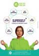SuperSelf Podcast Series Launches with Bold Mission to Redefine Health & Wellness