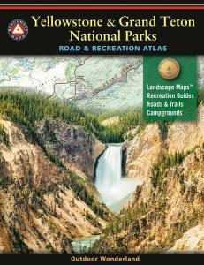 Yellowstone & Grand Teton National Parks Road & Recreation Atlas  front cover